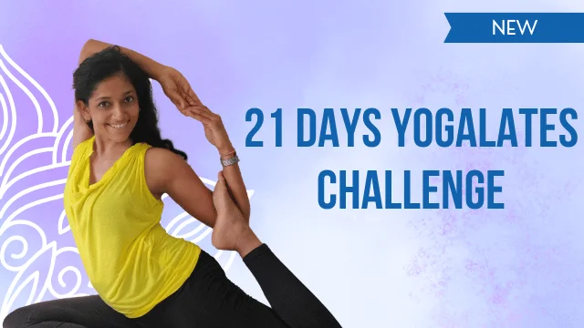 21 Days Yogalates Challenge with daily yoga and Pilates workouts for strength, flexibility and fitness